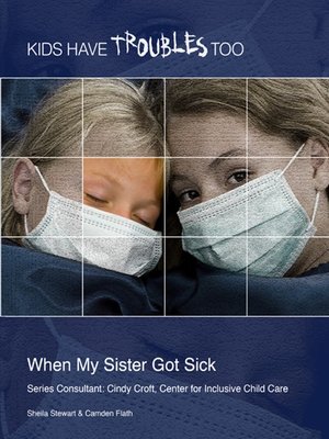cover image of When My Sister Got Sick